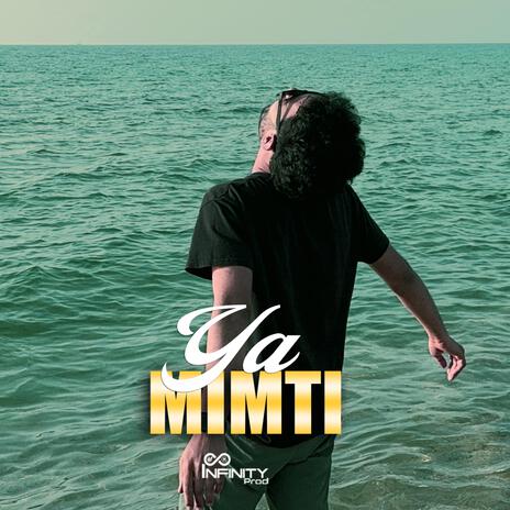 Ya mimti | Boomplay Music