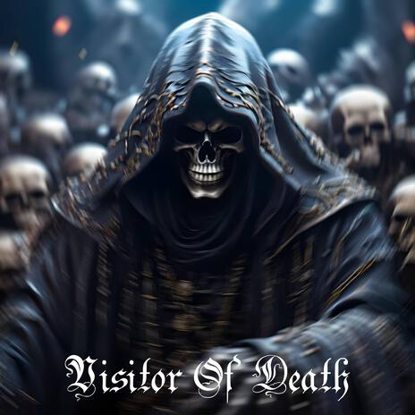 Visitor Of Death | Boomplay Music