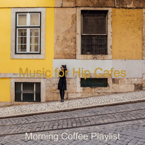 Tranquil Vibe for Hip Cafes | Boomplay Music