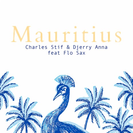 Mauritius ft. Djerry Anna & Flo Sax