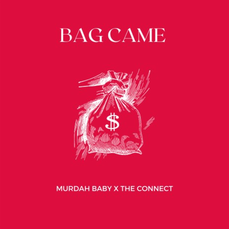 Bag Came ft. The Connect | Boomplay Music