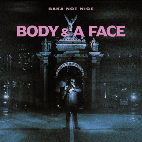 Body & A Face | Boomplay Music