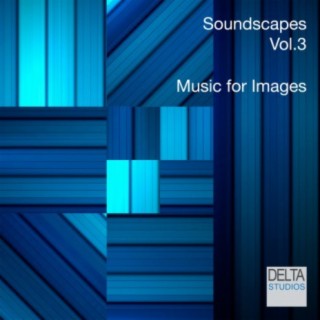 Soundscapes Vol. 3 - Music for Images