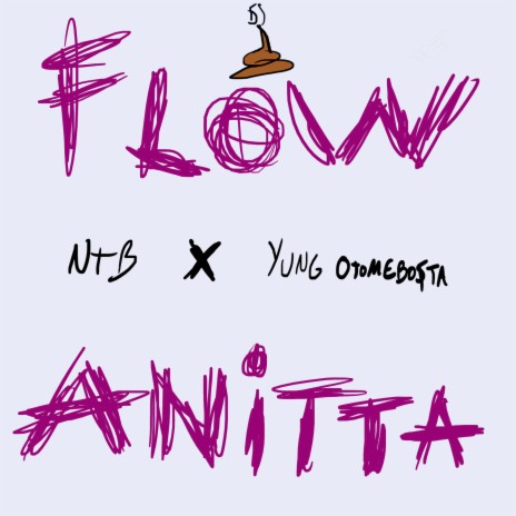 FLOW ANITTA ft. Yung OtomeBo$ta | Boomplay Music