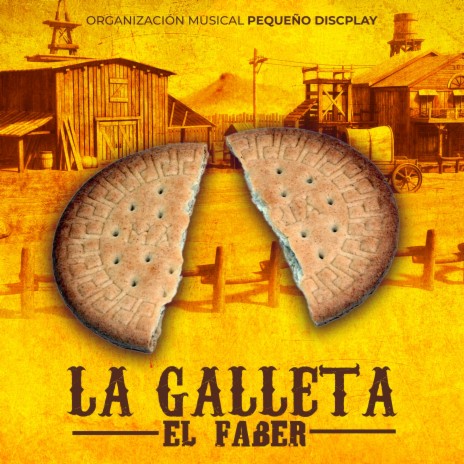 La Galleta El Faber | Boomplay Music