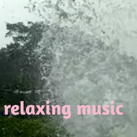 Relaxing Music | Boomplay Music