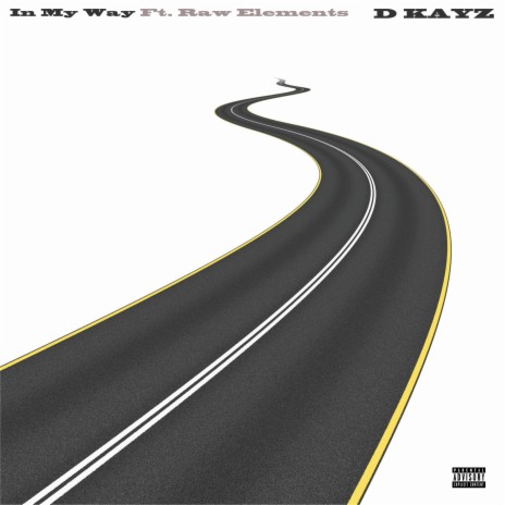 In My Way ft. Raw Elements | Boomplay Music