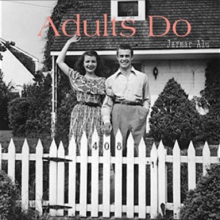 Adults Do