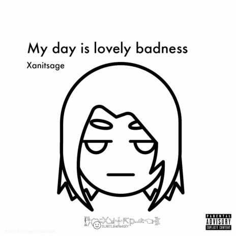 My Day Is Lovely Badness | Boomplay Music