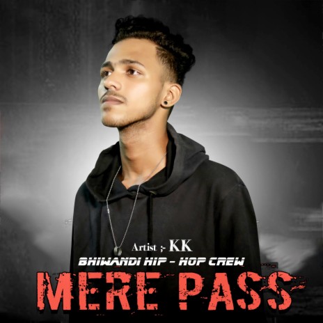 Mere Pass | Boomplay Music