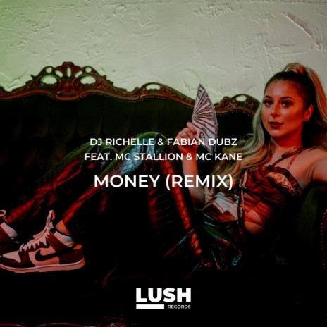 Money Remix (DJ Richelle, Fabian Dubz Remix) ft. Fabian Dubz, Feat=Mc Stallion & Mc Kane | Boomplay Music