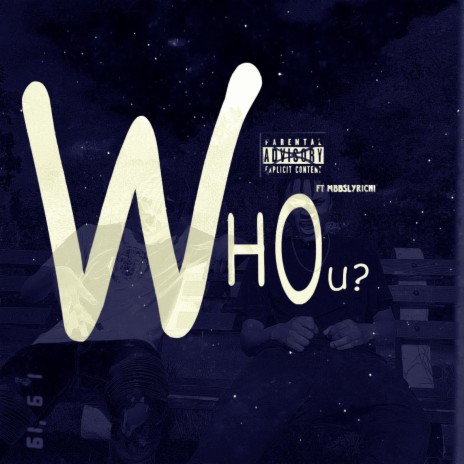 Who u? ft. Mbbslyrichi | Boomplay Music