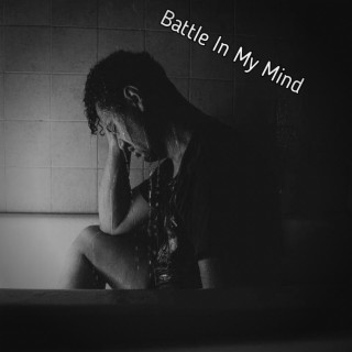 Battle In My Mind lyrics | Boomplay Music