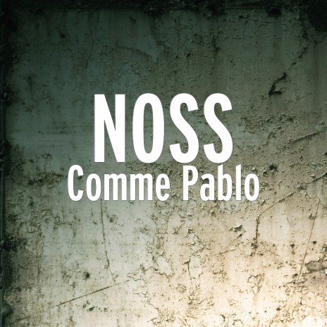 Comme Pablo | Boomplay Music