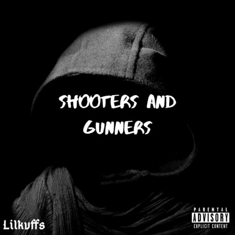 Shooters And Gunners | Boomplay Music