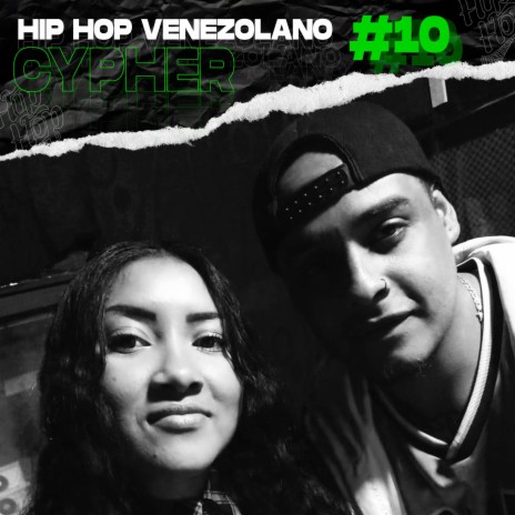 Cypher Hip Hop Venezolano, Pt. 10 ft. Nila Medina & Naruslay