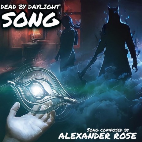 Dead by Daylight Song | Boomplay Music