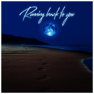 Running Back To You lyrics | Boomplay Music