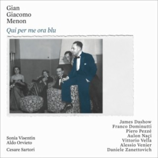 Gian Giacomo Menon - Qui per me ora blu