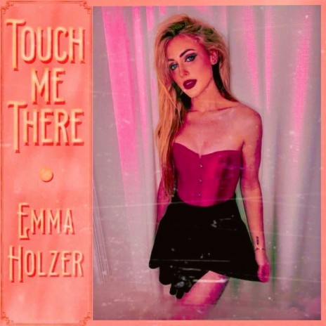 Touch Me There | Boomplay Music