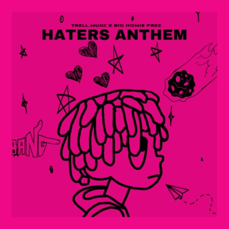 HATERS ANTHEM ft. Big Homie Prez | Boomplay Music