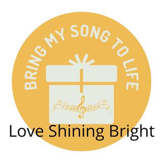 Love Shinin' Bright