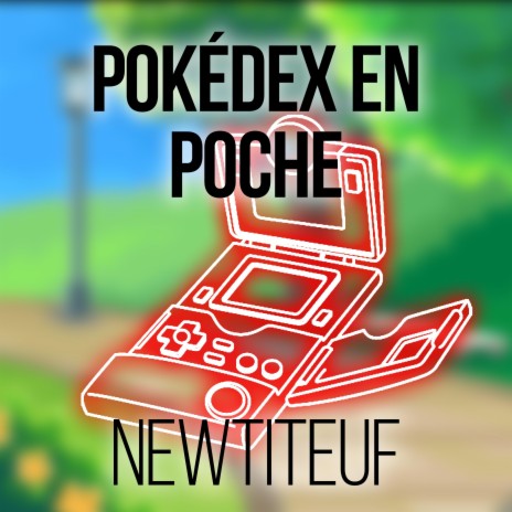 Pokédex en poche | Boomplay Music