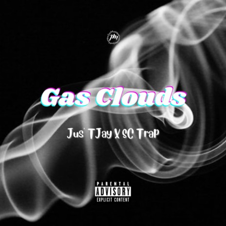 Gas Clouds ft. Sc Trap