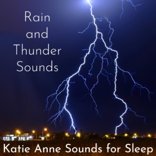 Rain and Thunder Sounds - Sleep and Relax