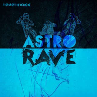 Astro Rave