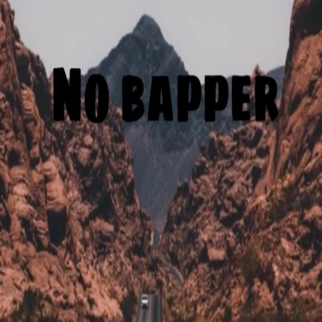 No Bapper | Boomplay Music