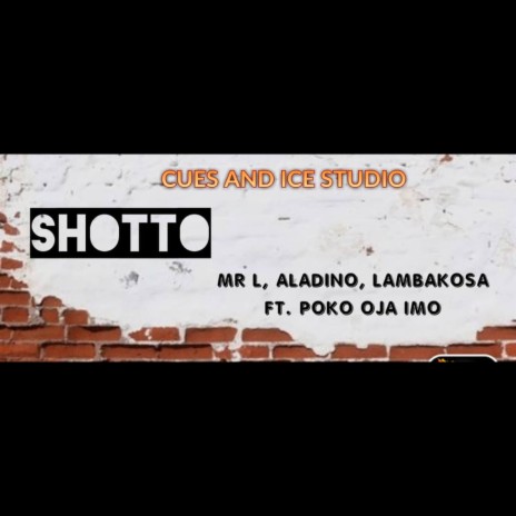 Shotto ft. Aladino, Lambakosa & Poko Oja Imo