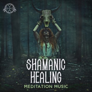 Shamanic Healing Meditation Music: Soul Ritual Purification, Deep Healing Power