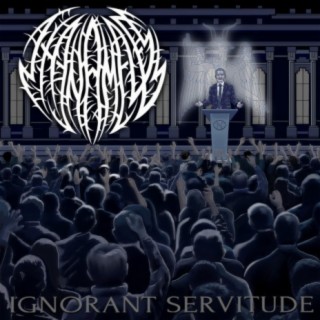 Ignorant Servitude