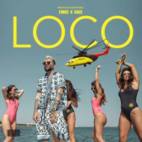 Loco (feat. Emre Sakar & Suzi) | Boomplay Music