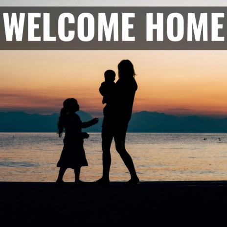 Welcome Home ft. Dana Teefey | Boomplay Music