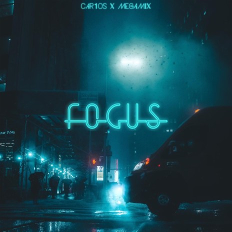 Focus ft. MegaMix | Boomplay Music