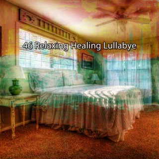 46 Relaxing Healing Lullabye