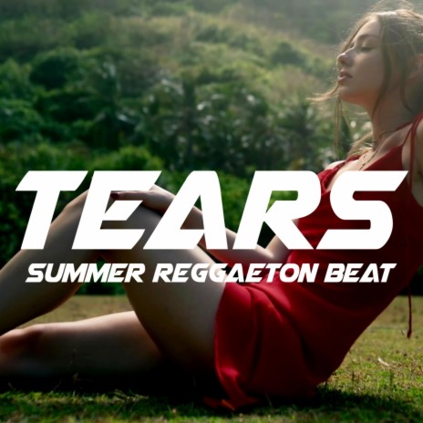 Summer Reggaeton Beat - TEARS