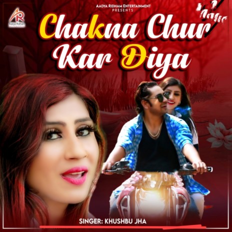 Chakna Chur Kar Diya (Hindi) | Boomplay Music