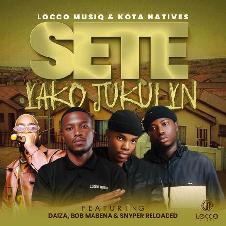 Sete Yako Jukulyn (feat. Daiza, Bob Mabena & Snyper Reloaded) | Boomplay Music