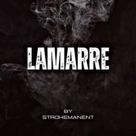 Lamarre | Boomplay Music