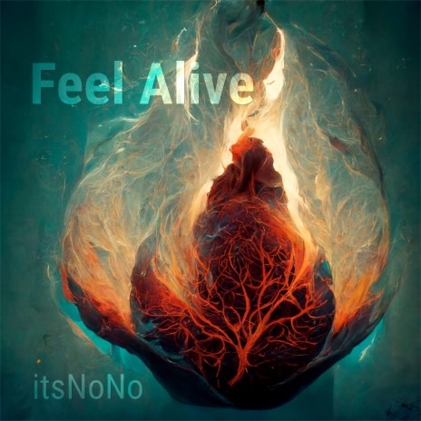 Feel Alive | Boomplay Music