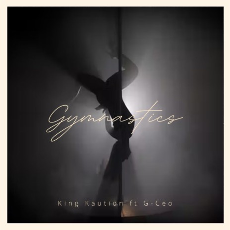 Gymnastics ft. G-Ceo | Boomplay Music