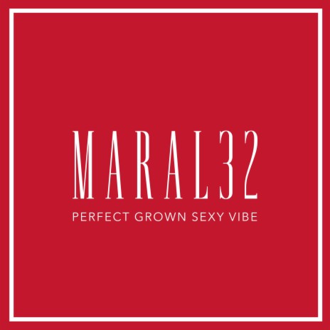 PERFECT GROWN SEXY VIBE