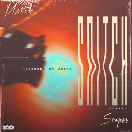 Snitch ft. Scopes | Boomplay Music