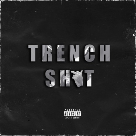 Trench Shit | Boomplay Music