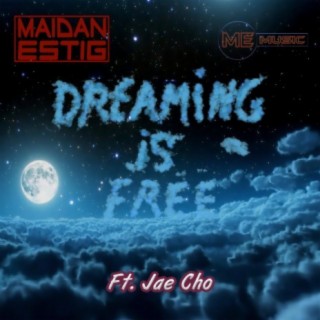 Dreaming is free