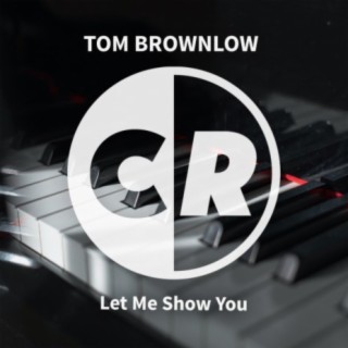 Let Me Show You