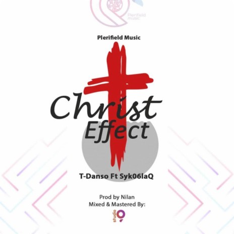 Christ Effect (feat. Sykoblaq) | Boomplay Music